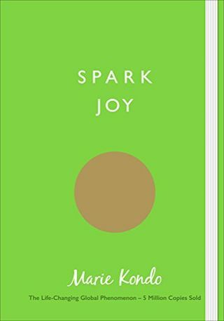 Spark Joy: En illustrerad guide till den japanska konsten att städa