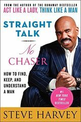 Straight Talk, No Chaser: Hur man hittar, behåller och förstår en man