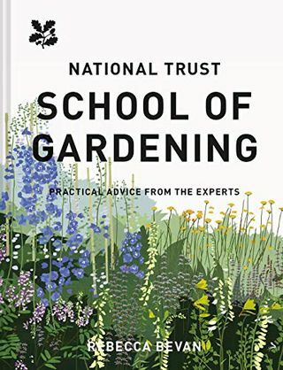 National Trust School of Gardening: Praktiska råd från experterna